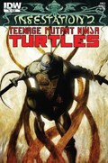 INFESTATION 2: TEENAGE MUTANT NINJA TURTLES #2 