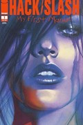 HACK/SLASH: MY FIRST MANIAC #1-2nd 