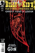 BILLY THE KID'S OLD TIMEY ODDITIES AND THE GHASTLY FIEND OF LONDON #4B 