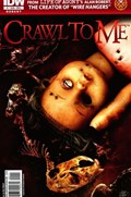 CRAWL TO ME #1 