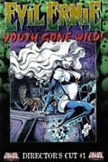 EVIL ERNIE: YOUTH GONE WILD -  ENCORE PRESENTATION #1C 
