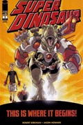 SUPER DINOSAUR #1-2nd 