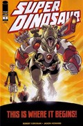 SUPER DINOSAUR #1-3rd 