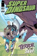 SUPER DINOSAUR #3 