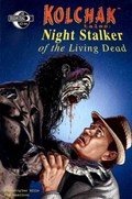 KOLCHAK: NIGHT STALKER OF THE LIVING DEAD #2 