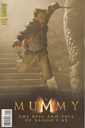 MUMMY: RISE & FALL OF XANGOS AX - MOVIE PREQUEL #1B 