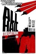 TRANSFORMERS: ALL HAIL MEGATRON #1B 