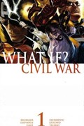 WHAT IF? CIVIL WAR #1 