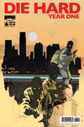DIE HARD: YEAR ONE #6B 