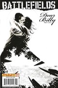 BATTLEFIELDS: DEAR BILLY #1C 