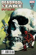 DEADPOOL & CABLE: SPLIT SECOND #1-FRIED 