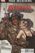 TRUE BELIEVERS: DETECTIVE DEADPOOL #1-2nd 