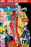 TRUE BELIEVERS: DEADPOOL #1 
