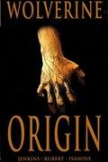 WOLVERINE: THE ORIGIN #1-6th Trade Paperback