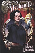 LADY MECHANIKA: THE TABLET OF DESTINIES #2B 