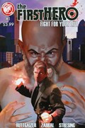 F1RST HERO, THE: FIGHT FOR YOUR LIFE #1 