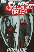 G.I. JOE: A REAL AMERICAN HERO: COBRA WORLD ORDER PRELUDE #1-SUB 