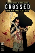 CROSSED: DEAD OR ALIVE #2D 