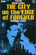 STAR TREK: HARLAN ELLISON'S ORIGINAL THE CITY ON THE EDGE OF FOREVER TELEPLAY #3 