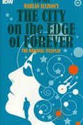STAR TREK: HARLAN ELLISON'S ORIGINAL THE CITY ON THE EDGE OF FOREVER TELEPLAY #5 