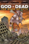 GOD IS DEAD BOOK OF ACTS OMEGA #1B 