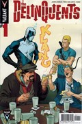 THE DELINQUENTS #1 