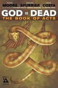 GOD IS DEAD BOOK OF ACTS ALPHA #1C 