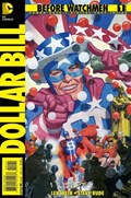 BEFORE WATCHMEN: DOLLAR BILL #1B 