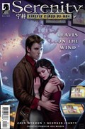 SERENITY: FIREFLY CLASS 03-K64 – LEAVES ON THE WIND #1 