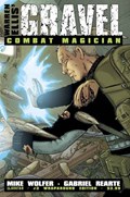GRAVEL: COMBAT MAGICIAN #3C 