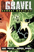 GRAVEL: COMBAT MAGICIAN #4C 