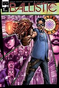BALLISTIC #1 