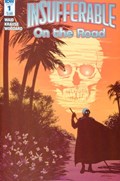 INSUFFERABLE: ON THE ROAD #1 