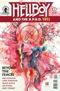HELLBOY AND THE B.P.R.D.: 1953 - BEYOND THE FENCES #1B 