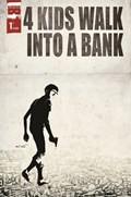 4 KIDS WALK INTO A BANK #1-HOKN 