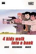 4 KIDS WALK INTO A BANK #1-GHOST 