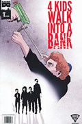 4 KIDS WALK INTO A BANK #1-FRIED 