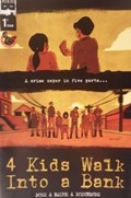 4 KIDS WALK INTO A BANK #1-RICKS 