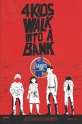 4 KIDS WALK INTO A BANK #1-LARRY 