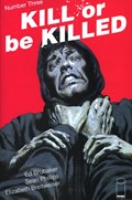 KILL OR BE KILLED #3-2nd 
