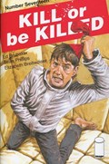 KILL OR BE KILLED #17 