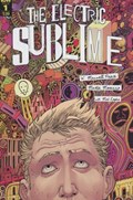 THE ELECTRIC SUBLIME #1 