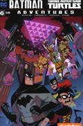 BATMAN / TEENAGE MUTANT NINJA TURTLES ADVENTURES #6 