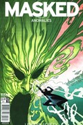 MASKED: ANOMALIES #3 