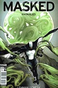 MASKED: ANOMALIES #4B 
