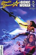 WONDER WOMAN '77 MEETS THE BIONIC WOMAN #3 
