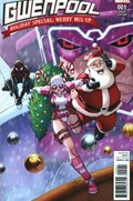 GWENPOOL HOLIDAY SPECIAL: MERRY-MIX UP #1B 