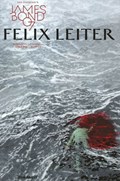 JAMES BOND: FELIX LEITER #6 