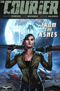 COURIER, THE: FROM THE ASHES #2 