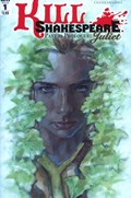 KILL SHAKESPEARE: JULIET: PAST IS PROLOGUE #1 